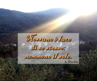 Spunti di riflessione: Nessuno è luce di se stesso