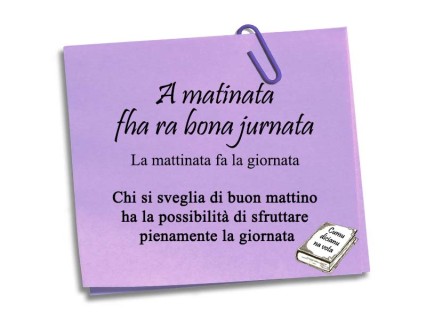 A matinata fha ra bona jurnata, è vero?